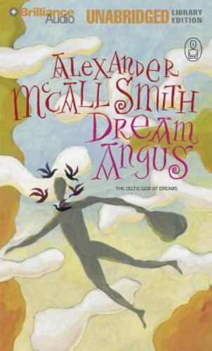 Dream Angus: The Celtic God of Dreams (The Myths Series, 2) (AUDIO CD)