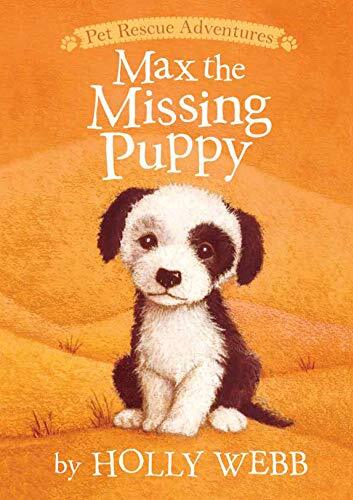 Max the Missing Puppy (Pet Rescue Adven…, Webb, Holly