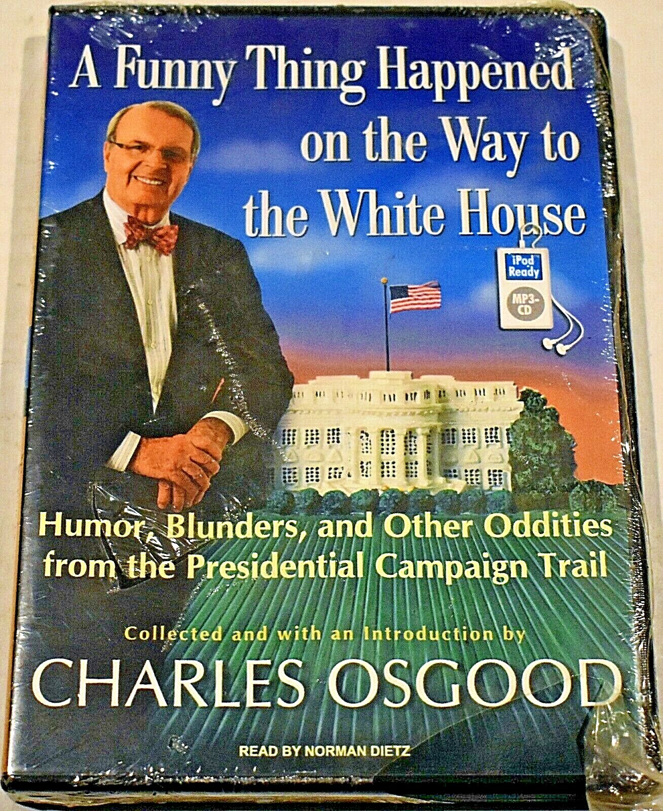A Funny Thing Happened on the Way to the White House, Charles Osgood ’09 AudioBK