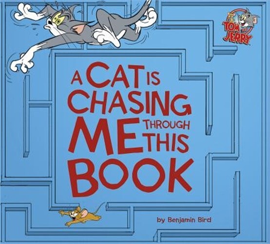 A Cat Is Chasing Me Through This Book! (Hardback or Cased Book)