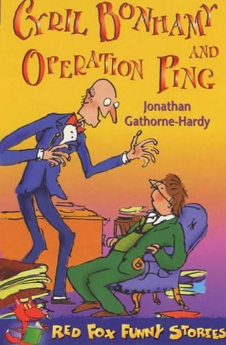 Cyril Bonhamy And Operation Ping (Red Fox F… by Gathorne-Hardy, Jona Paperback
