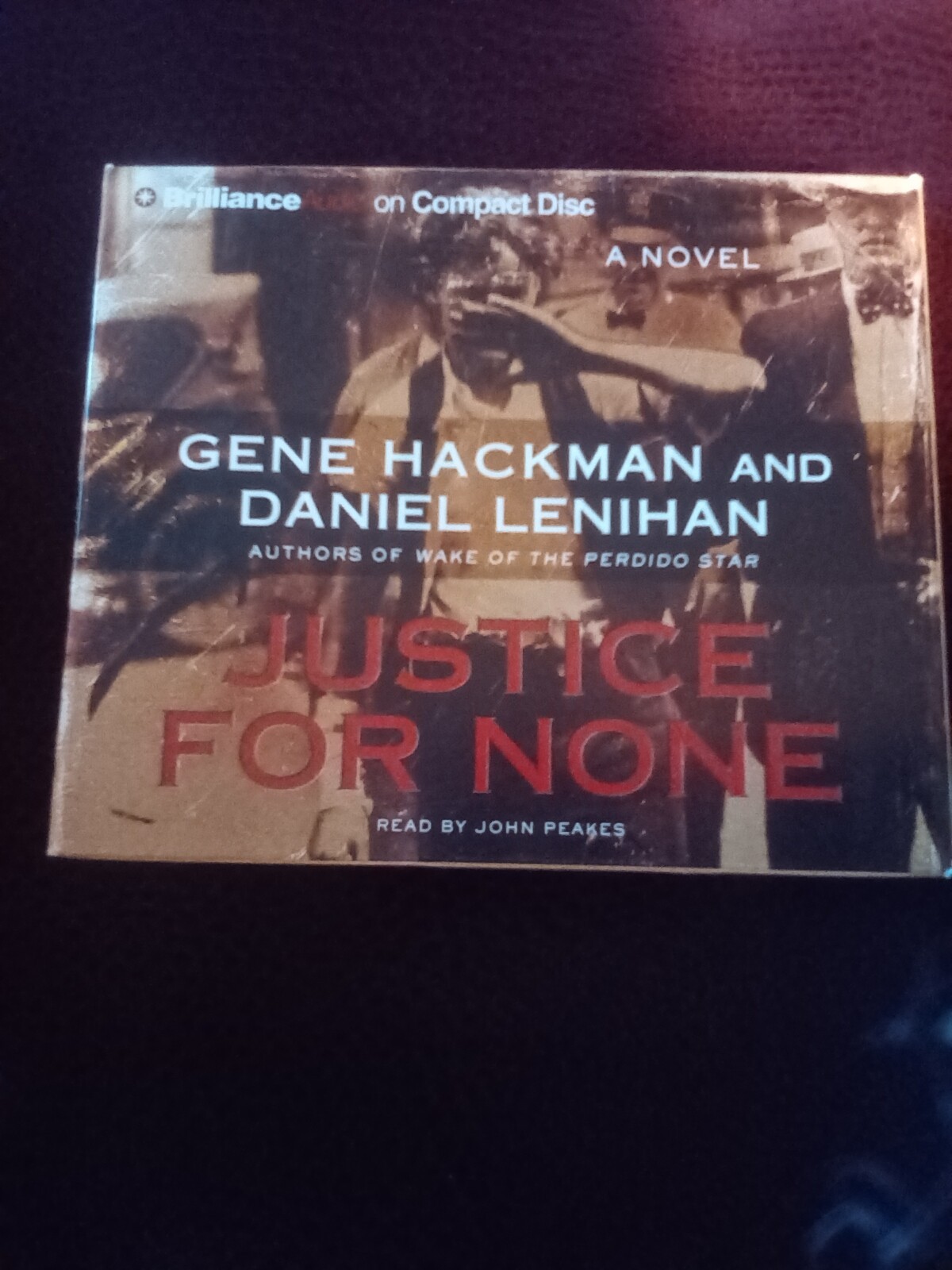 Justice For None Brilliance Audio Compact Disc Gene Hackman and Daniel Lenihan