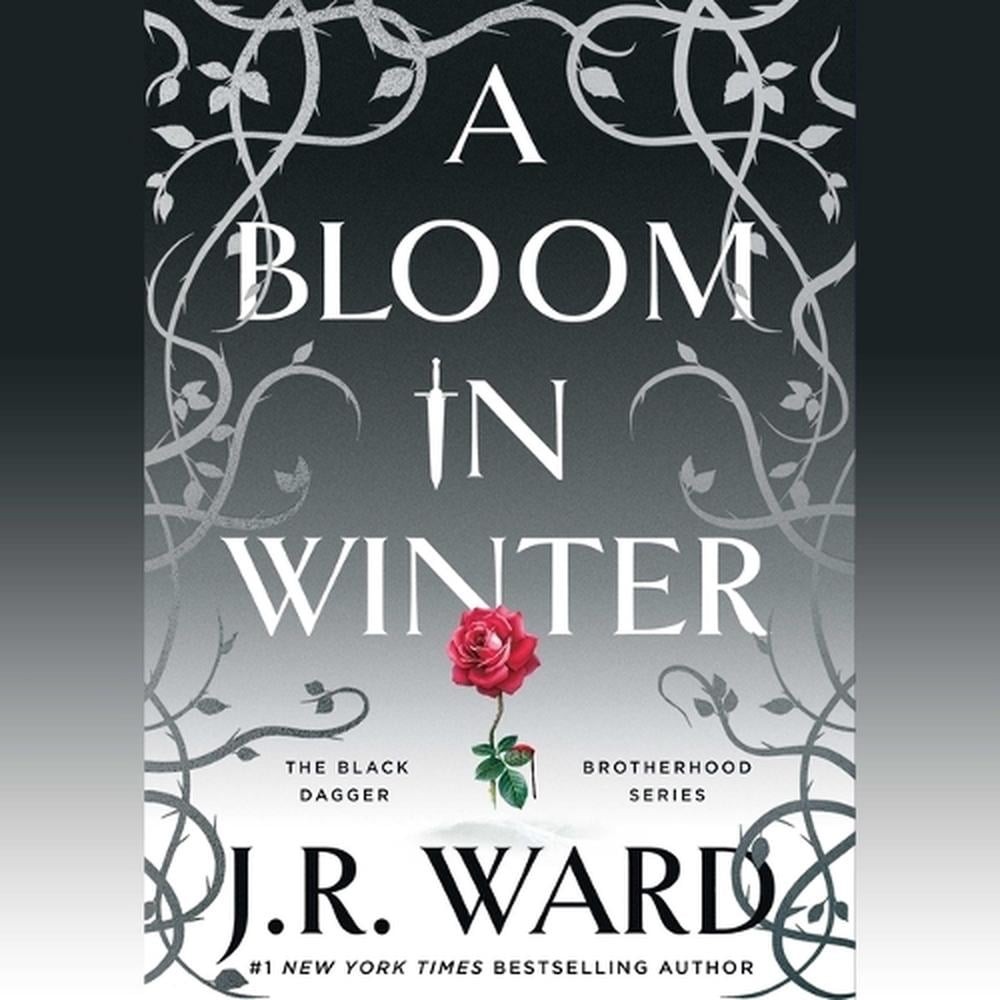 A Bloom in Winter by J.R. Ward