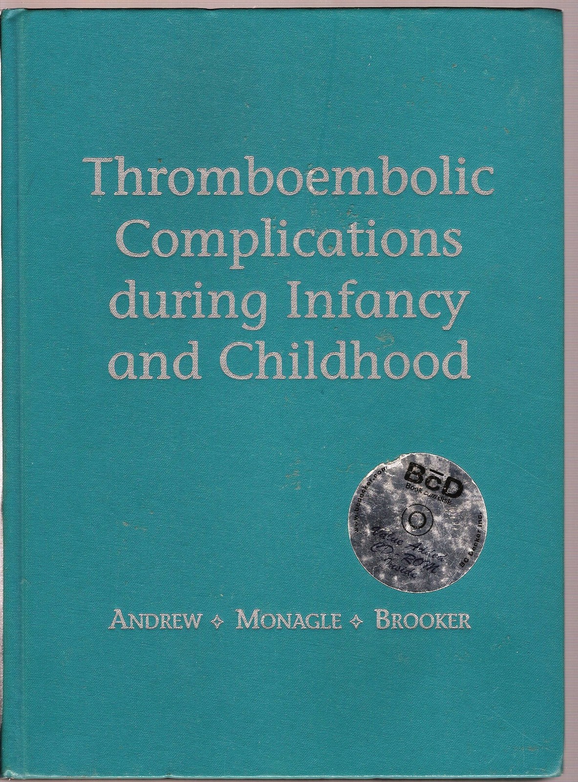 Thromboembolic Complications During Infancy and Childhood Andrew pediatrician