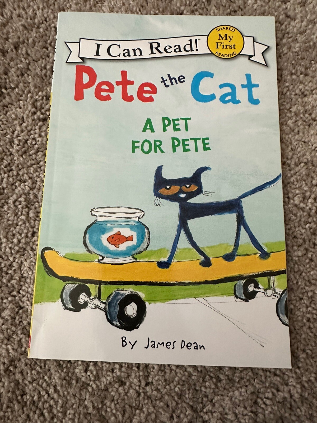 Pete the Cat: A Pet for Pete (My First I Can Read) — Paperback — Like New