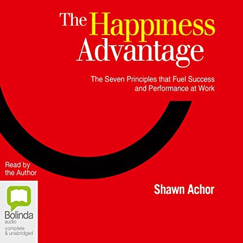🔥💿︎ AUDIOBOOK 💿🔥 The Happiness Advantage by Shawn Achor
