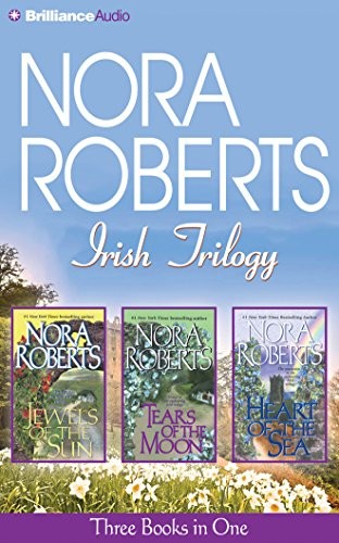 Nora Roberts Irish Trilogy: Jewels of the Sun, Tears of the Mo…