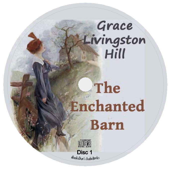 The Enchanted Barn Grace Livingston Hill Romance Audiobook in 8 Audio CDs