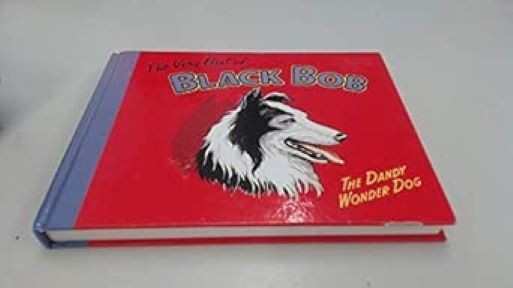 Black Bob: The Dandy Wonder Dog, Excellent Books