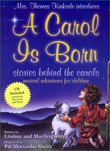 A Carol Is Born: Stories Behind the Carols