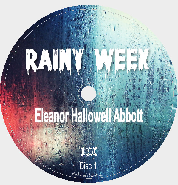 Rainy Week Eleanor Hallowell Abbott Children’s Classic Fiction in 5 Audio CDs