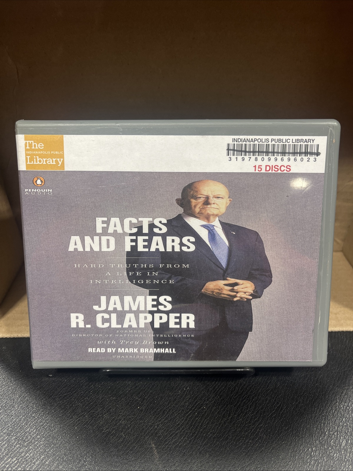Facts and Fears: Hard Truths from a Life in Intelligence