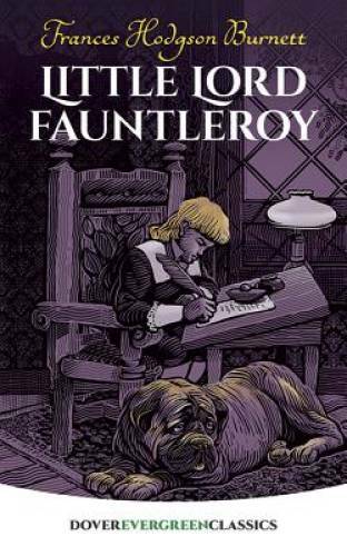 Little Lord Fauntleroy (Dover Children’s Evergreen Classics) — Paperback — GOOD