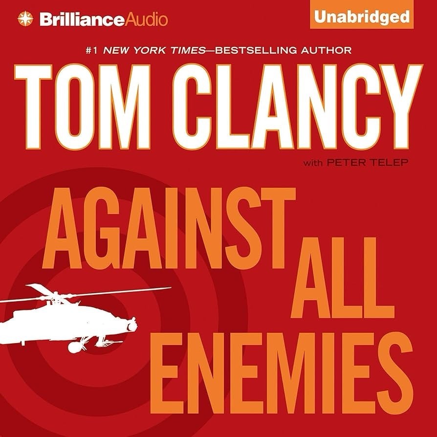 Against All Enemies by Tom Clancy Unabridged Audiobook CD
