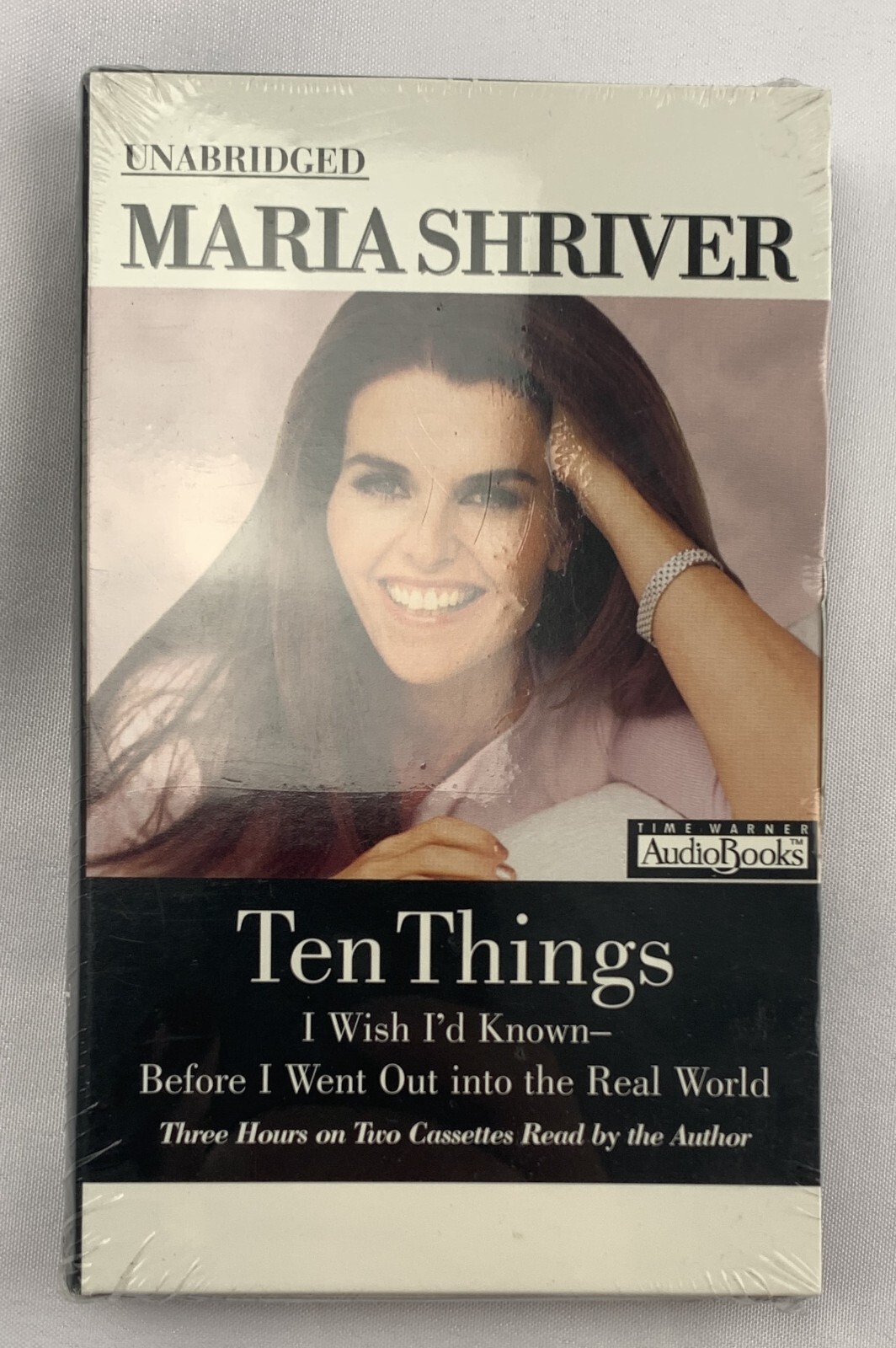 Ten Things I Wish I’d Known by Maria Shriver Audiobook Unabridged 2 Cassettes