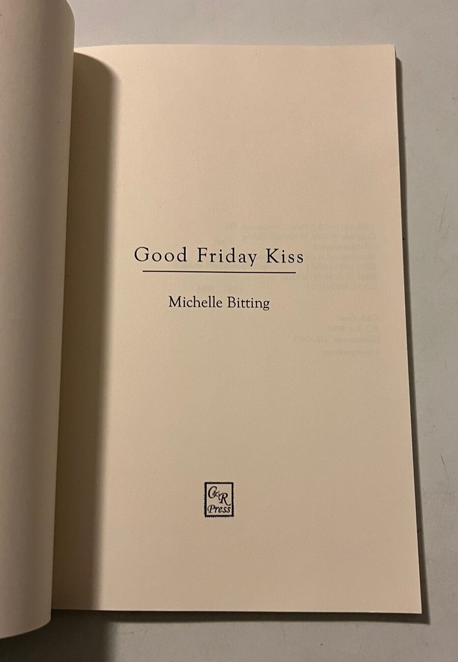 Good Friday Kiss By Michelle Bitting — Poems — 2008- Paperback