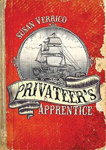 Privateer’s Apprentice — Hardcover, by Verrico Susan — Good