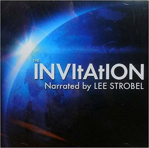 The Invitation: Narrated by Lee Strobel — Audio CD