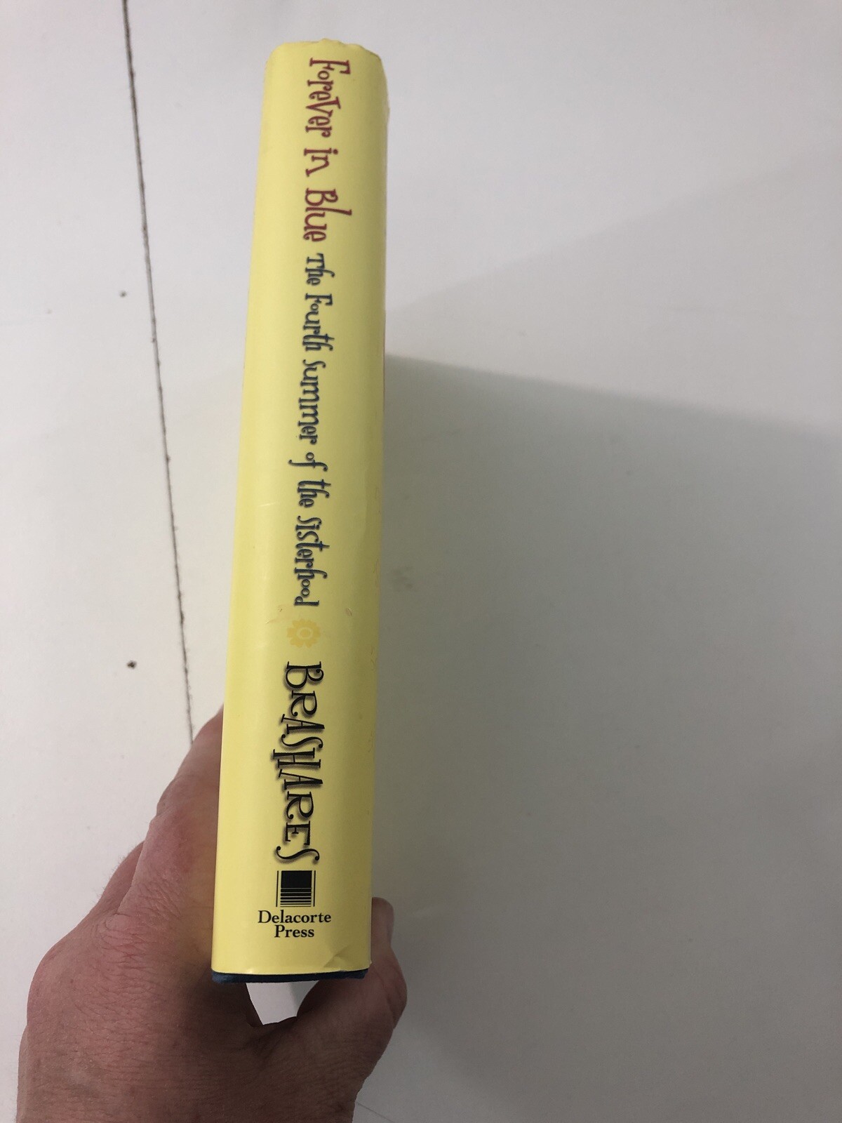 Sisterhood of the Traveling Pants: Forever in Blue — Ann Brashares (2007, HC, DJ