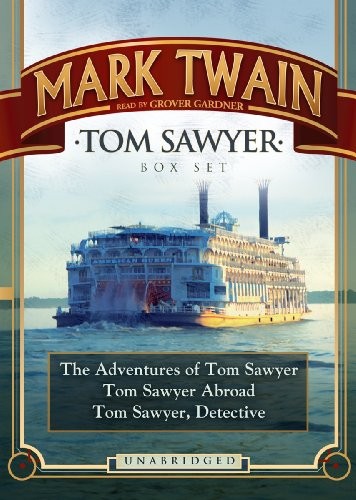 TOM SAWYER BOX SET: THE ADVENTURES OF TOM SAWYER; TOM By Mark Twain & Grover