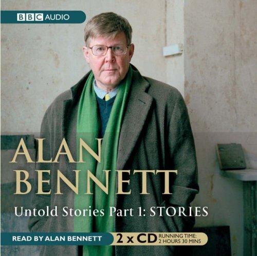 Alan Bennett — Untold Stories Part 1: Stories CD 2 discs (2005) Amazing Value