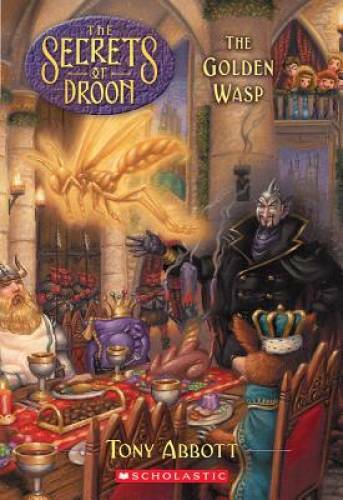 The Golden Wasp (The Secrets of Droon, 8) — Paperback By Abbott, Tony — GOOD