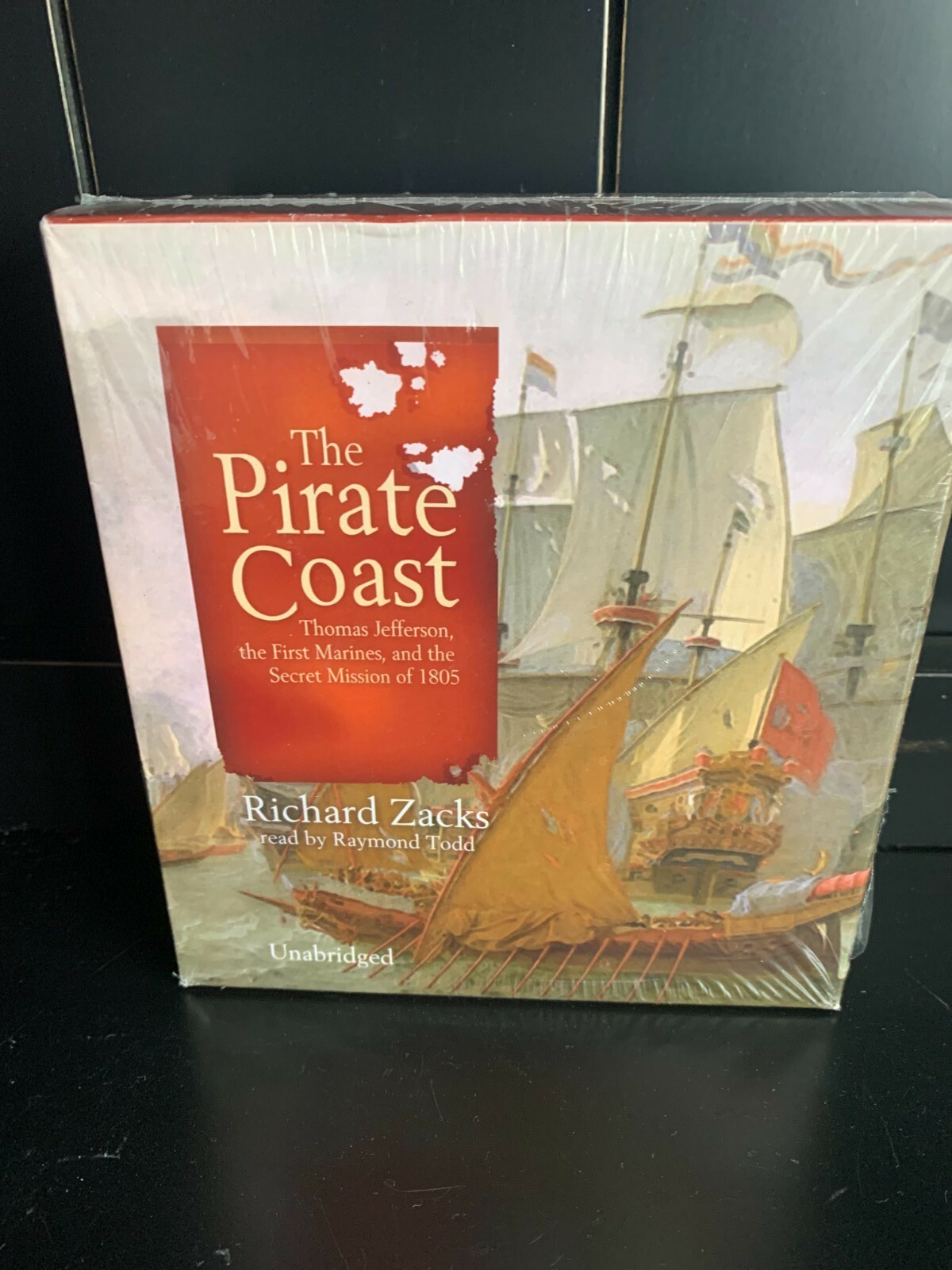 Pirate Coast : Thomas Jefferson, the First Marines, and the Secret Mission Of…