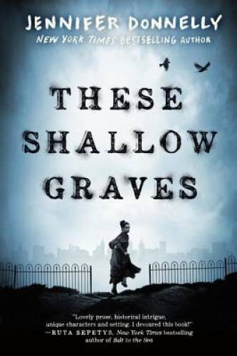 These Shallow Graves — Paperback By Donnelly, Jennifer — GOOD