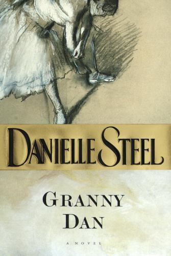 Granny Dan by Danielle Steel (1999, Hardcover)
