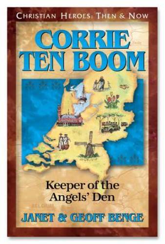 Corrie ten Boom: Keeper of the Angels’ Den (Christian Heroes: — VERY GOOD