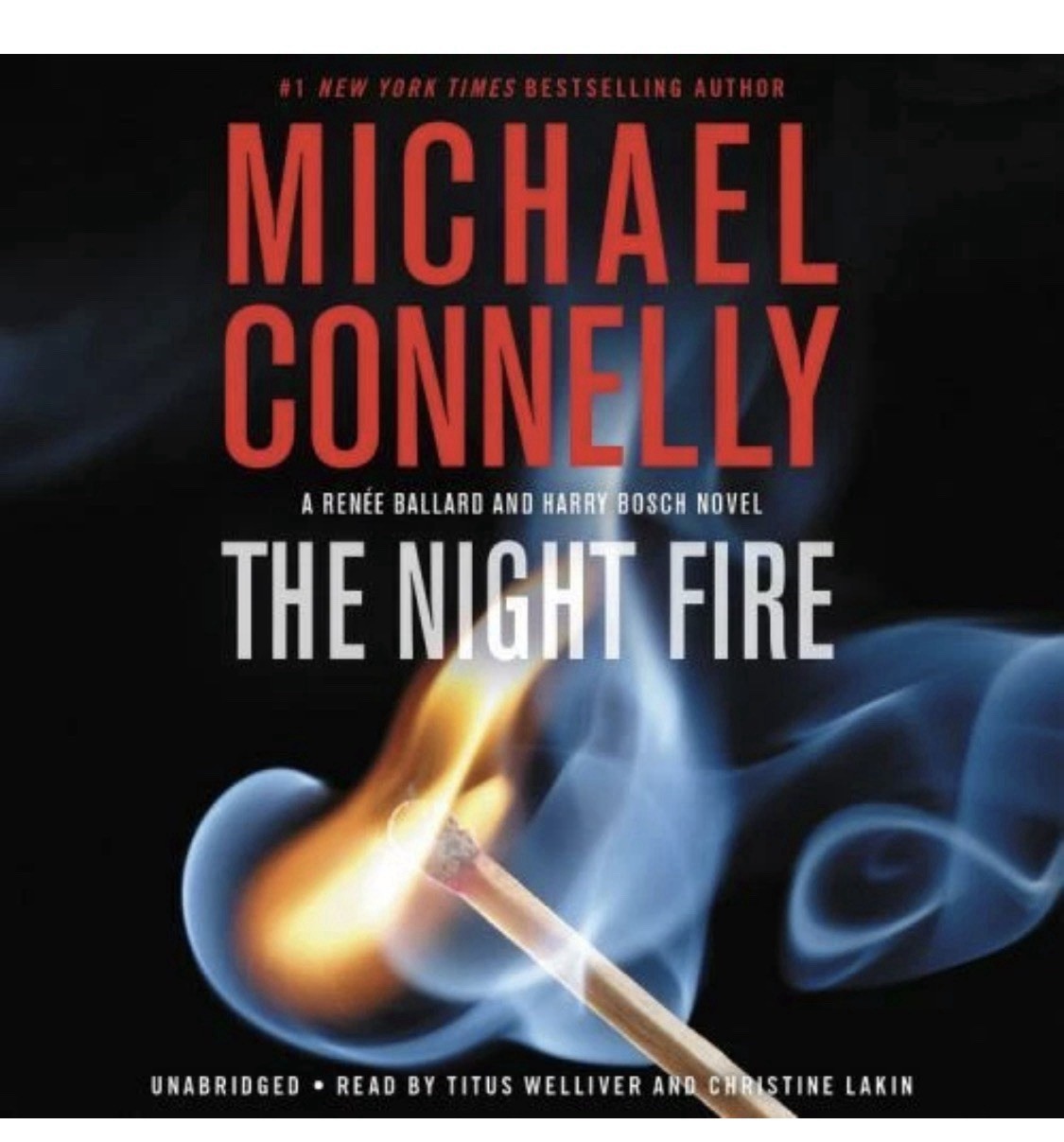 The Night Fire (A Renée Ballard & Harry Bosch Novel 22 Connelly Michael Like New
