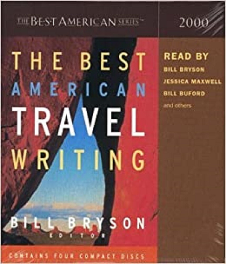Best American: The Best American Travel Writing, 2000, 4 CDs Unabridged, New