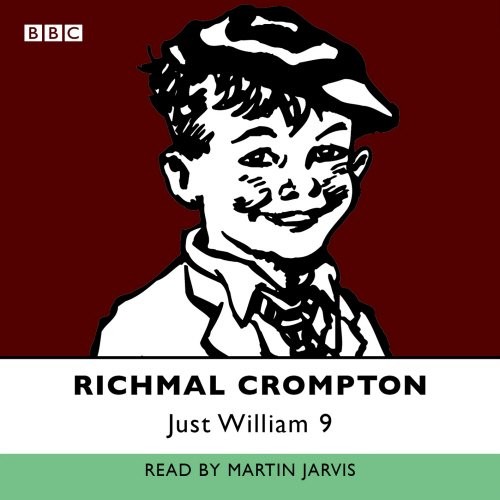 Just William: Volume 9: v. 9 (BBC Radio Collect… by Crompton, Richmal CD-Audio