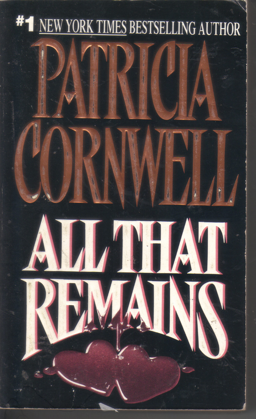 All That Remains, (Kay Scarpetta #3) Patricia Cornwell
