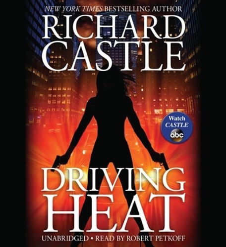 Driving Heat by Richard Castle: Used Audiobook
