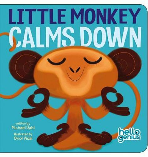 Little Monkey Calms Down by Michael Dahl: New