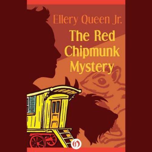 The Red Chipmunk Mystery by Ellery Queen 2015 Unabridged CD 9781504617369
