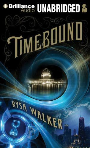 Timebound (The Chronos Files) Walker, Rysa and Rudd, Kate