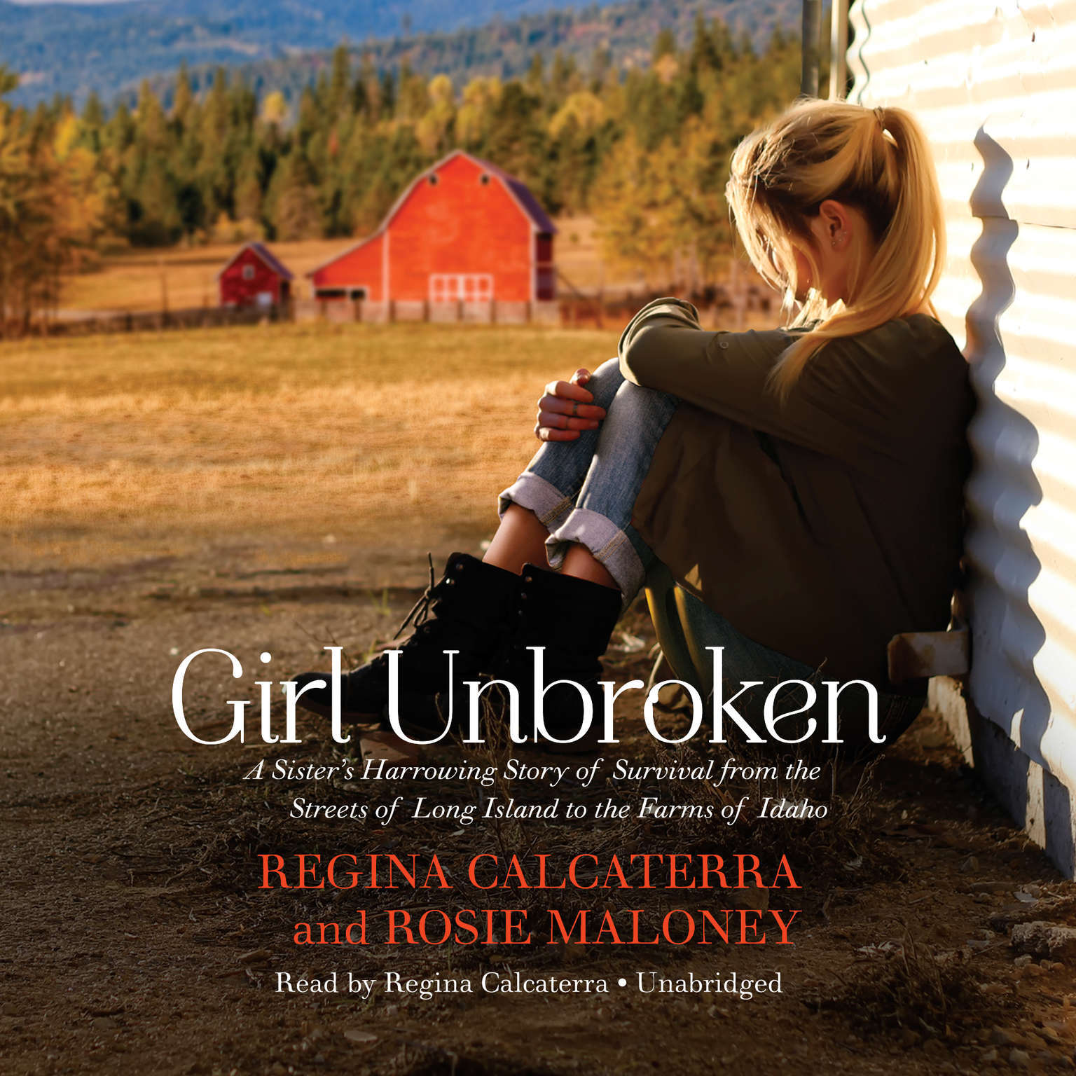 Girl Unbroken by Regina Calcaterra; Rosie Maloney 2016 Unabridged CD 97814551238