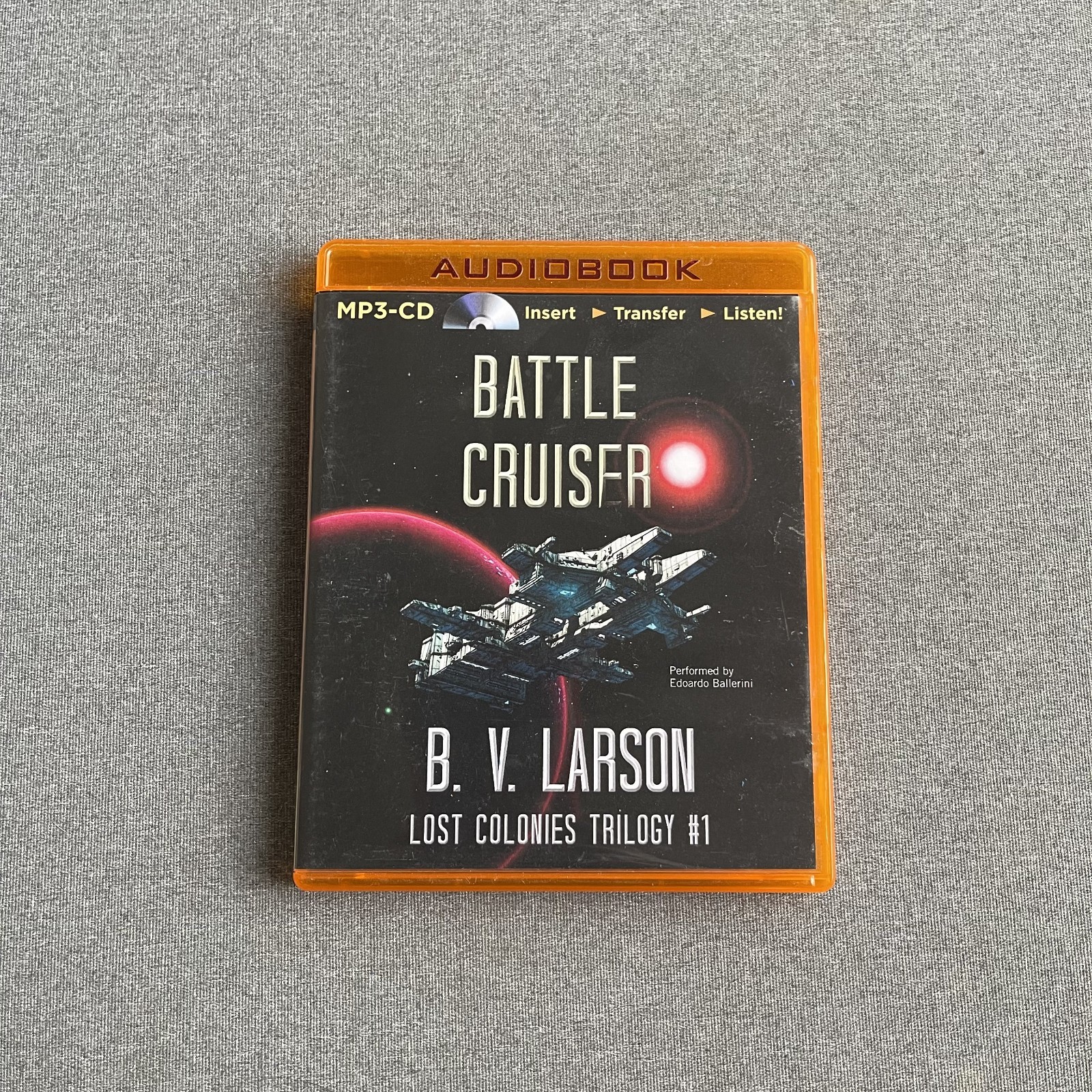 BATTLE CRUISER Performed by Edoardo Ballerini B. V. LARSON LOST COLONIES TRILOGY