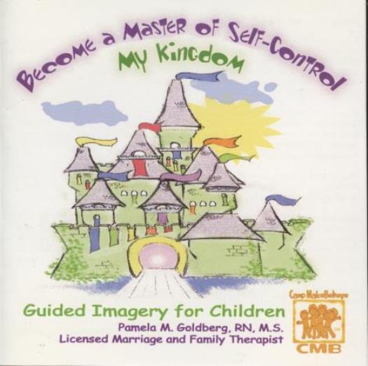 Become A Master Of Self-Control: My Kingdom AUDIO CD children guided imagery ’03