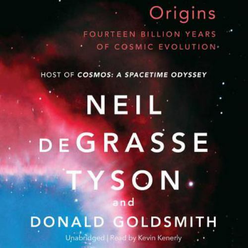 Origins Lib/E: Fourteen Billion Years of Cosmic Evolution (AUDIO CD)
