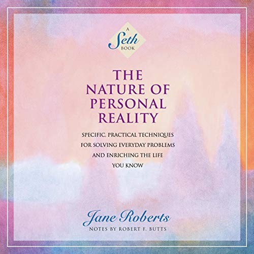 💿︎ AUDIOBOOK 💿 The Nature of Personal Reality by Jane Roberts