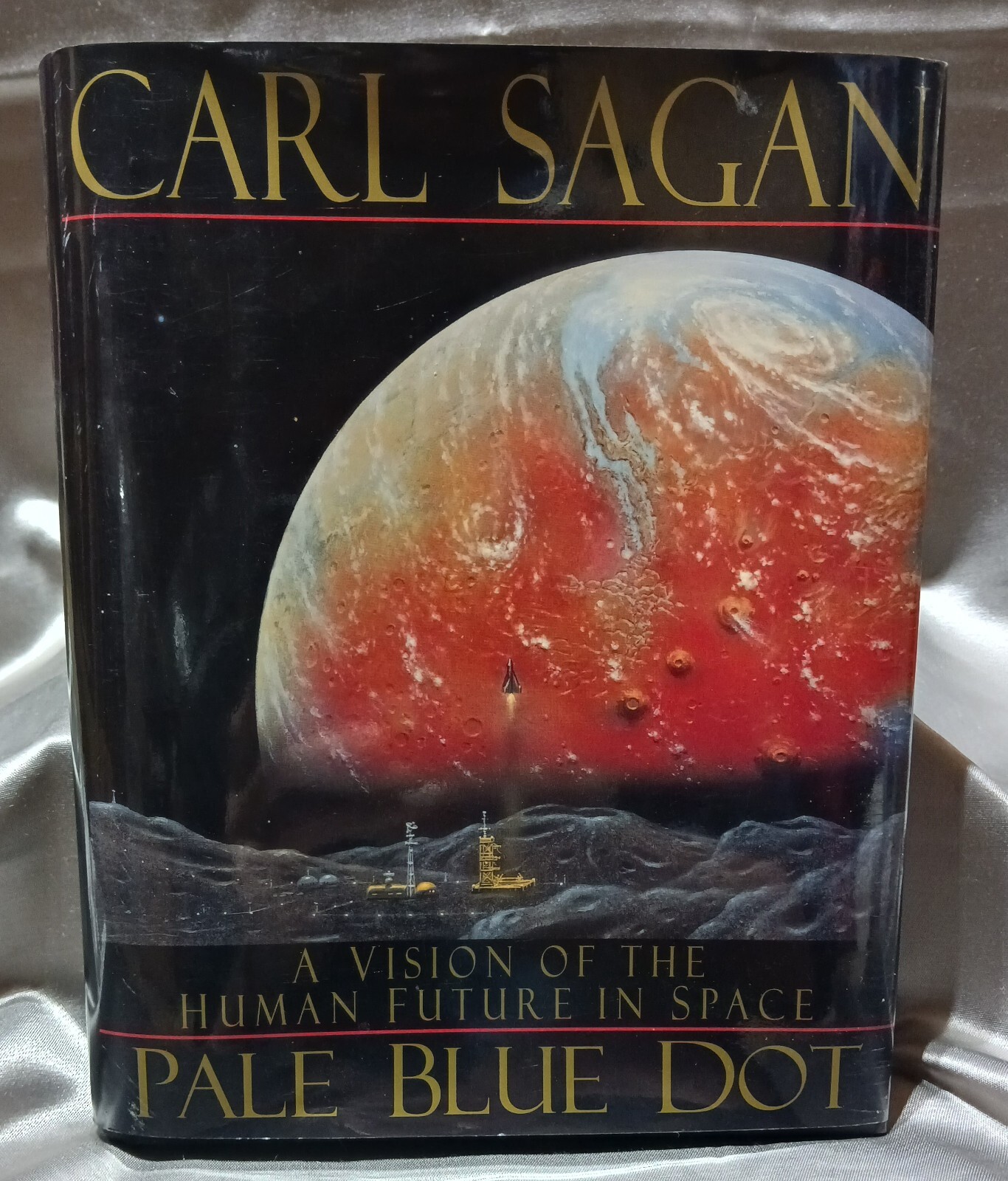 CARL SAGAN-Pale Blue Dot A Vision of the Human Future in Space 1st Edition H/C