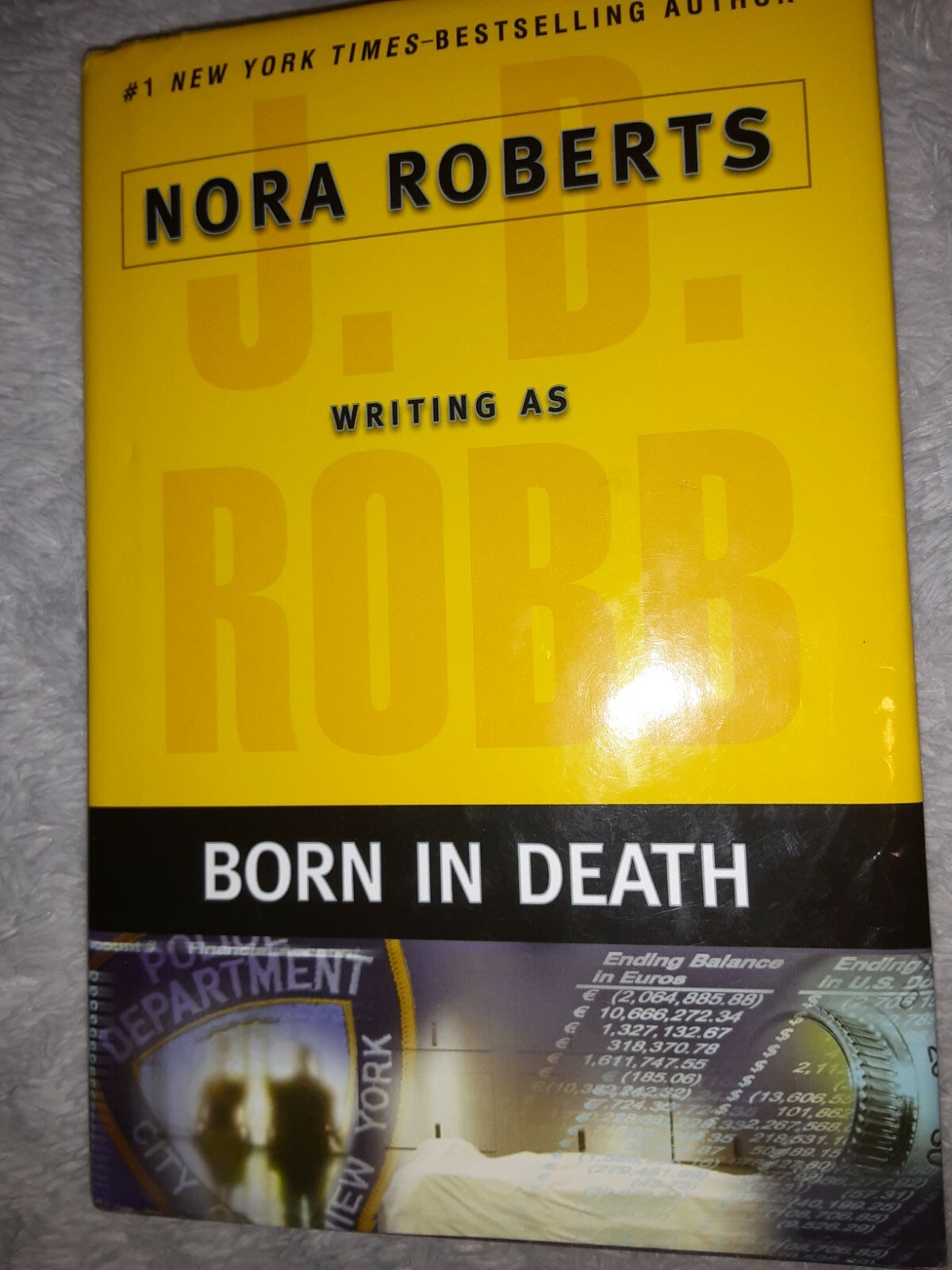 In Death Ser.: Born in Death by J. D. Robb (2006, Hardcover)