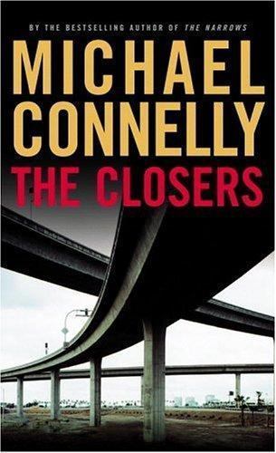 Harry Bosch Ser.: The Closers by Michael Connelly (2005, Hardcover)