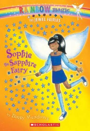 Sophie: The Sapphire Fairy (Rainbow Magic: The Jewel Fairies, No. 6) — GOOD