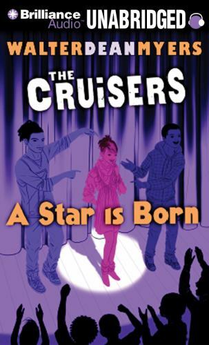 A Star is Born (Cruisers Series) Myers, Walter Dean and Free, Kevin R.