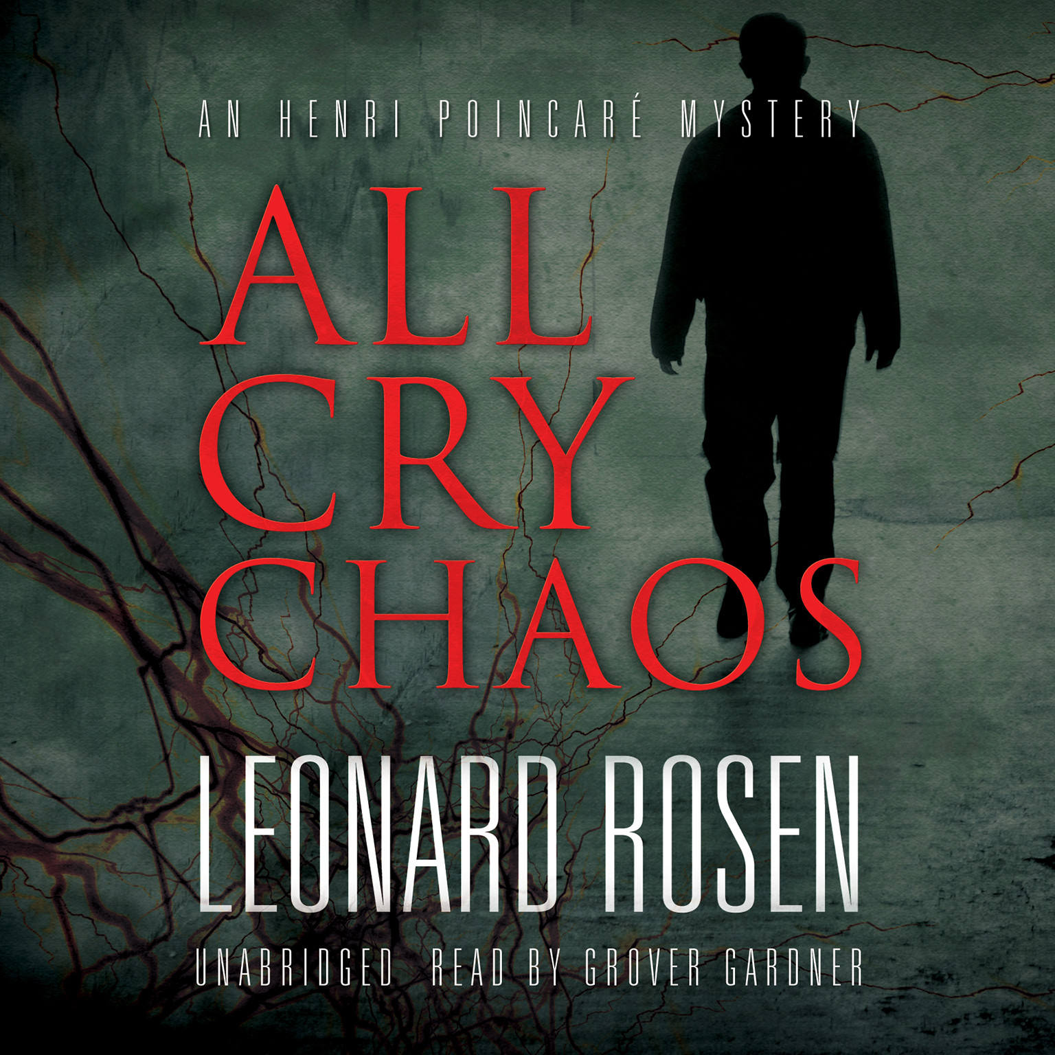 All Cry Chaos by Leonard Rosen 2011 Unabridged CD 9781441792891