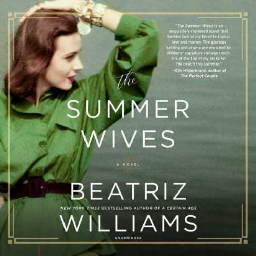 The Summer Wives by Beatriz Williams (2018, Compact Disc, Unabridged edition)